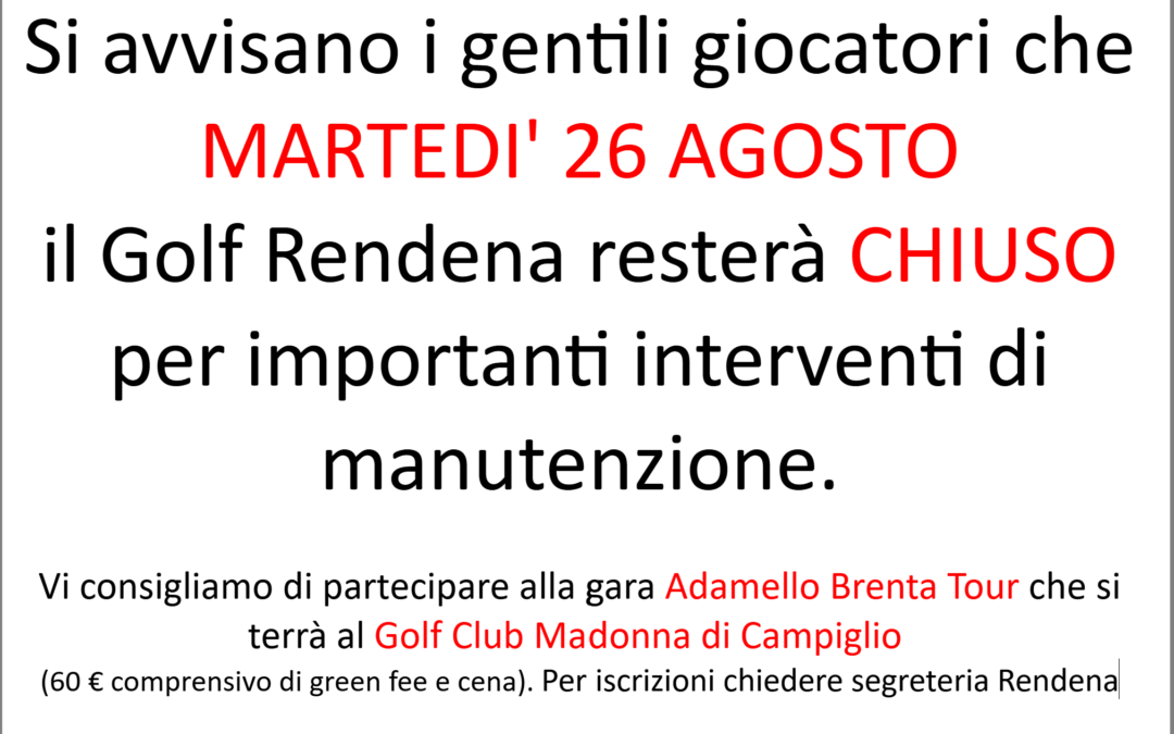 Martedi 26 Agosto chiuso per manutenzioni straordinarie